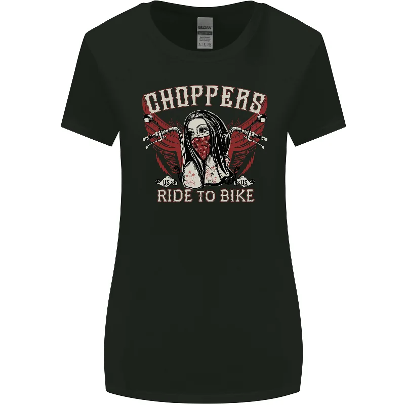 Choppers Ride to Bike Outlaw Biker Motorcycle Womens Wider Cut T-Shirt Ribbed T-Shirt High Neck Heavyweight Choppers Ride to Bike Outlaw Biker Motorcycle Womens Wider Cut T-Shirt Ribbed T-Shirt High Neck Heavyweight